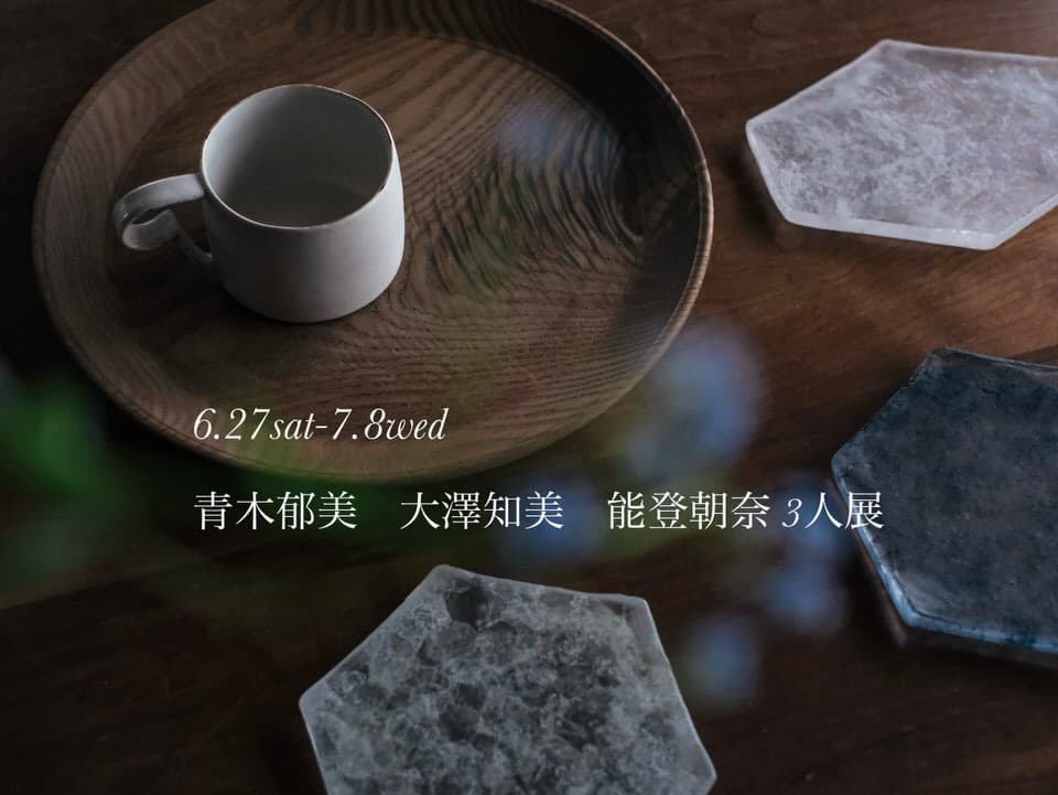 Ikumi Aoki, Tomomi Osawa & Asana Noto: Three-Person Exhibition — "Rainbow Through the Morning Mist"