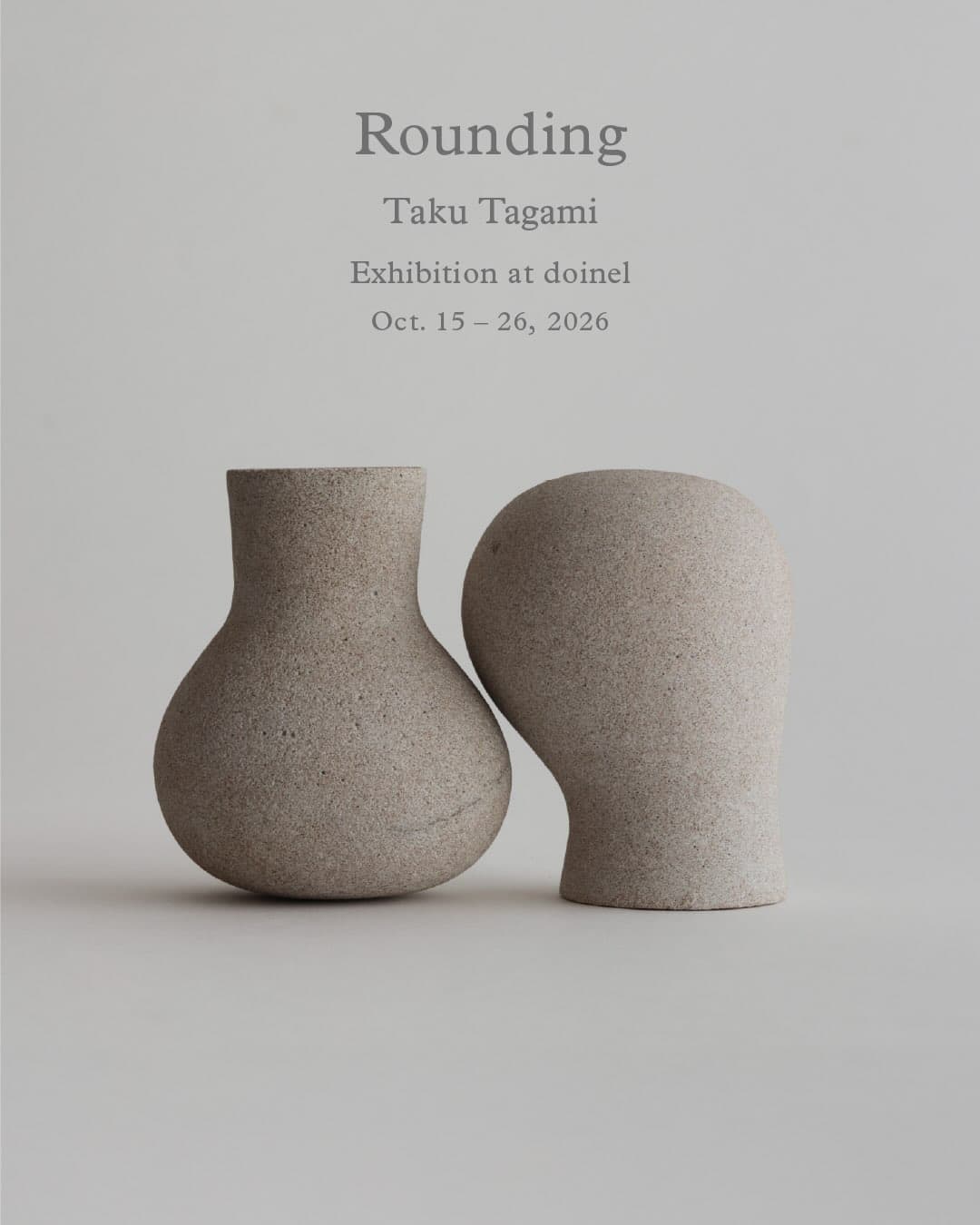 Taku Tagami Exhibition – Rounding